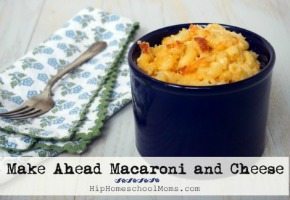 Make Ahead Macaroni and Cheese Recipe